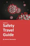 Covid 19 Safety Travel Guide synopsis, comments