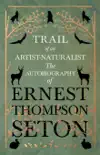 Trail of an Artist-Naturalist synopsis, comments