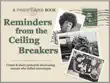 Reminders from the Ceiling Breakers synopsis, comments
