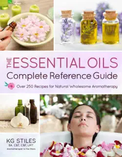the essential oils complete reference guide book cover image
