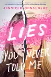 Lies You Never Told Me book summary, reviews and download