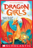 Azmina the Gold Glitter Dragon (Dragon Girls #1) book summary, reviews and download