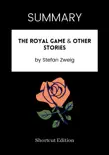 SUMMARY - The Royal Game & Other Stories by Stefan Zweig sinopsis y comentarios