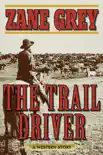 The Trail Driver synopsis, comments