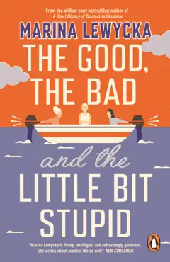 the good, the bad and the little bit stupid imagen de la portada del libro
