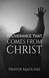 Deliverance That Comes From Christ synopsis, comments