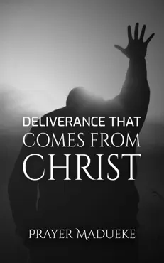 deliverance that comes from christ book cover image