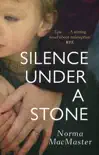 Silence Under A Stone sinopsis y comentarios