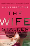 The Wife Stalker book synopsis, reviews