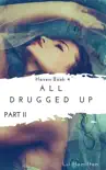 All Drugged Up: Part II sinopsis y comentarios