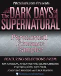 PitchDark Presents the Dark Days of Supernatural Paranormal Romance Sampler reviews