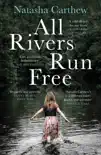 All Rivers Run Free synopsis, comments