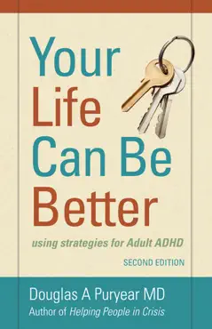 your life can be better, using strategies for adult adhd, second edition book cover image