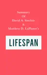 Summary of David A. Sinclair & Matthew D. LaPlante's Lifespan sinopsis y comentarios