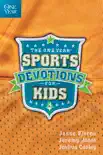 The One Year Sports Devotions for Kids book summary, reviews and download