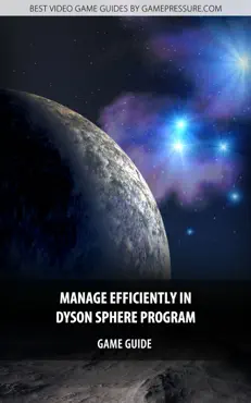 manage efficiently in dyson sphere program book cover image