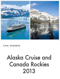 alaska cruise and canada rockies book cover image