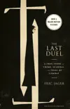The Last Duel book summary, reviews and download