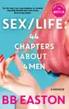 SEX/LIFE: 44 Chapters About 4 Men sinopsis y comentarios
