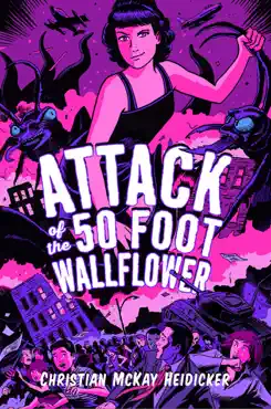 attack of the 50 foot wallflower book cover image