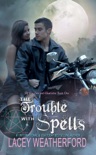 The Trouble with Spells book summary, reviews and download