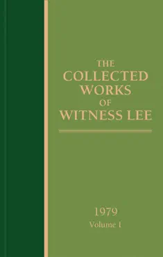 the collected works of witness lee, 1979, volume 1 book cover image