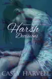 Harsh Decisions synopsis, comments