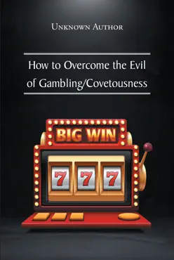 how to overcome the evil of gambling-covetousness book cover image