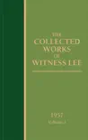The Collected Works of Witness Lee, 1957, volume 3 synopsis, comments