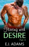 Flirting with Desire Part 4 synopsis, comments