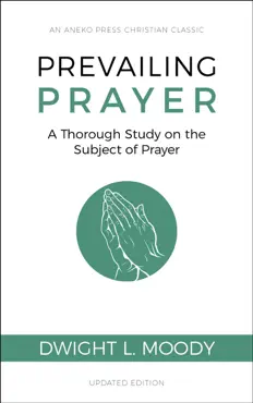 prevailing prayer (updated, annotated) book cover image