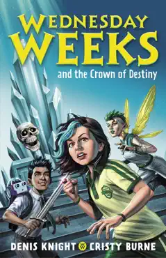 wednesday weeks and the crown of destiny book cover image