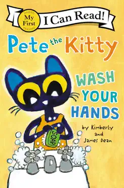 pete the kitty: wash your hands book cover image