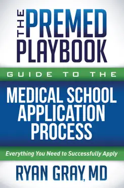 the premed playbook guide to the medical school application process book cover image
