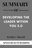 Summary Of Developing the Leader within You 2.0 By John C. Maxwell sinopsis y comentarios