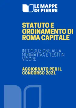 statuto e ordinamento di roma capitale: introduzione alla normativa e testi in vigore imagen de la portada del libro