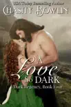 A Love So Dark synopsis, comments