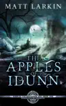 The Apples of Idunn: Eschaton Cycle e-book