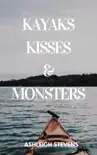 Kayaks, Kisses and Monsters synopsis, comments