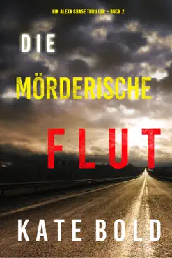 die mörderische flut (ein alexa chase thriller – buch 2) book cover image