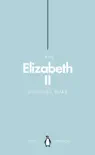 Elizabeth II (Penguin Monarchs) sinopsis y comentarios