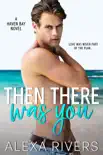 Then There Was You reviews