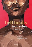 Todo sobre el amor book summary, reviews and downlod
