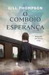 O Comboio da Esperança book summary, reviews and downlod