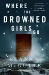 Where the Drowned Girls Go e-book