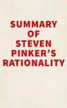 Summary of Steven Pinker's Rationality sinopsis y comentarios