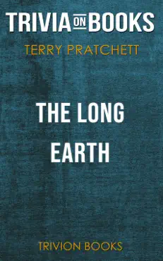 the long earth by terry pratchett (trivia-on-books) book cover image