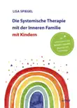 Die Systemische Therapie mit der Inneren Familie mit Kindern synopsis, comments