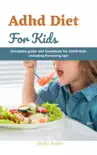 Adhd Diet For Kids synopsis, comments