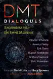 DMT Dialogues synopsis, comments